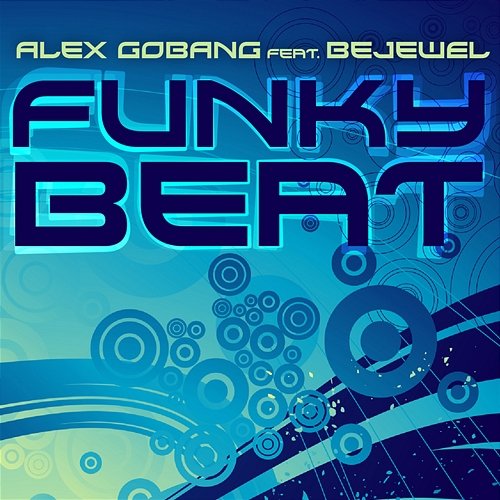 Funky Beat Bejewel, Alex Gobang