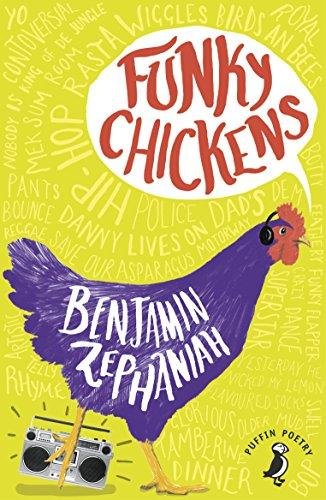 Funky Chickens Zephaniah Benjamin