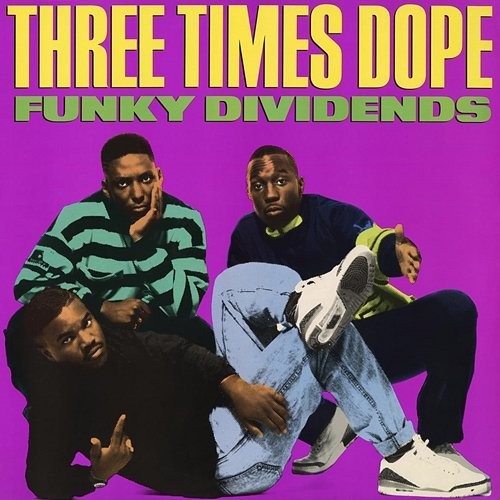 Funky Dividends Three Times Dope
