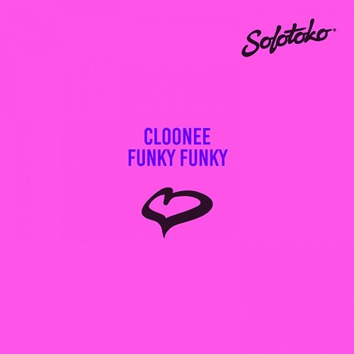 Funky Funky Cloonee