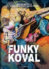 Funky Koval (wydanie kolekcjonerskie) Parowski Maciej, Polch Bogusław, Rodek Jacek