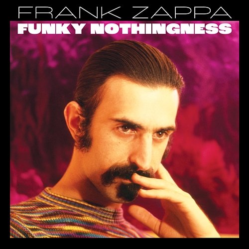 Funky Nothingness Frank Zappa