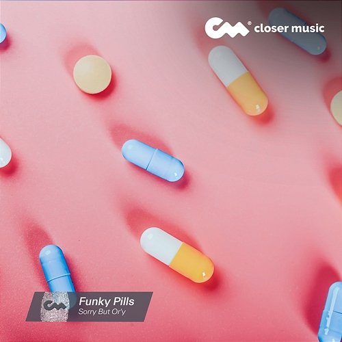 Funky Pills Sorry But Or'y