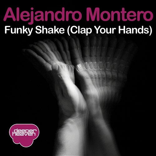 Funky Shake (Clap Your Hands) Alejandro Montero