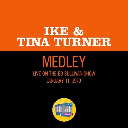 Funky Street/Proud Mary/Bold Soul Sister Ike & Tina Turner