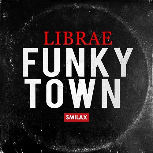 Funky Town Librae