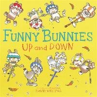 Funny Bunnies: Up and Down Melling David