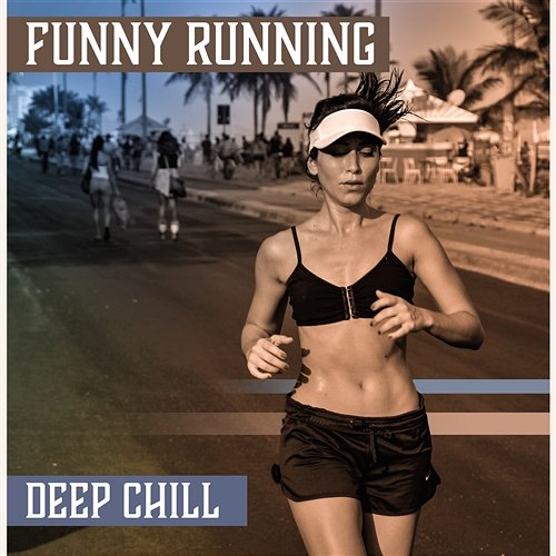 Funny Running: Deep Chill - Running on the Beach, Hot Summer, Jogging, Be Fit, Fitness Workout Good Form Running Club