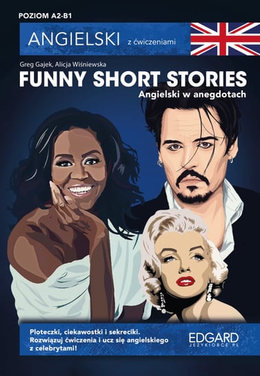 Funny Short Stories. Angielski w anegdotach Gajek Greg, Wiśniewska Alicja, Kamont Anna