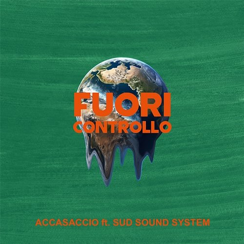 Fuori Controllo Accasaccio feat. Sud Sound System