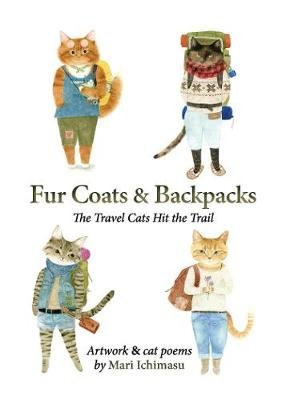 Fur Coats & Backpacks: The Travel Cats Hit the Trail Chin Music Press