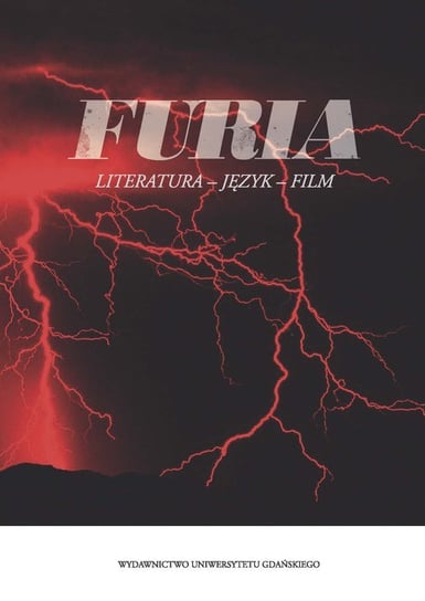 Furia. Literatura - język - film Opracowanie zbiorowe