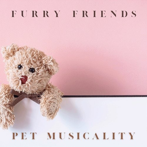 Furry Friend Pet Musicality
