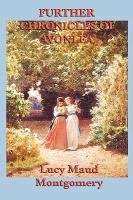 Further Chronicles of Avonlea Montgomery Lucy Maud