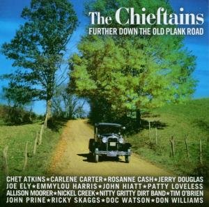 Further Down The Old Plank Road the Chieftains