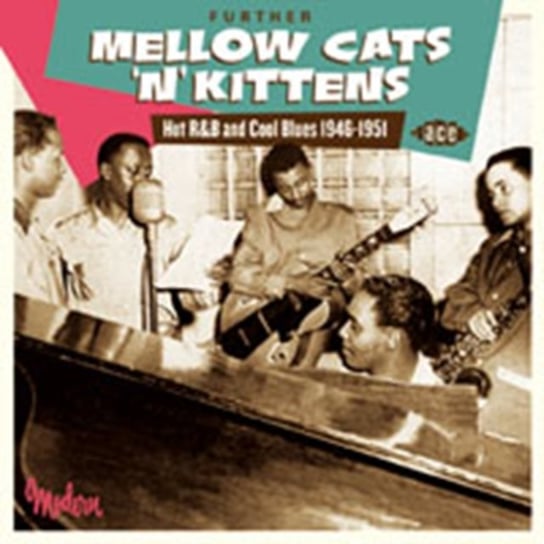 Further Mellow Cats'n'Kittens Various Artists