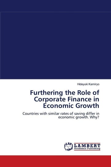 Furthering the Role of Corporate Finance in Economic Growth Kamiryo Hideyuki