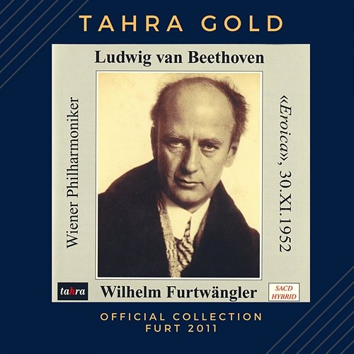 Furtwängler dirige Beethoven : Symphonie N° 3 "Eroica" / 1952 Wilhelm Furtwängler