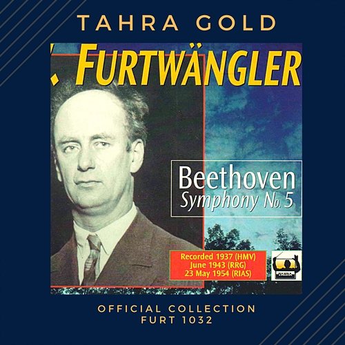 Furtwängler dirige Beethoven : Symphonie n° 5 / 1937 Wilhelm Furtwängler