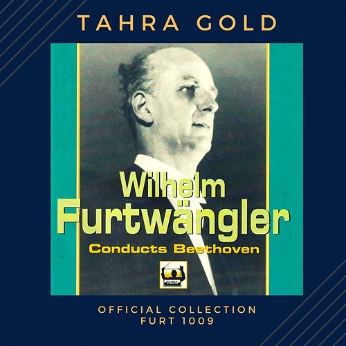 Furtwängler dirige Beethoven : Symphonie No. 5 & 6 / 1954 Wilhelm Furtwängler