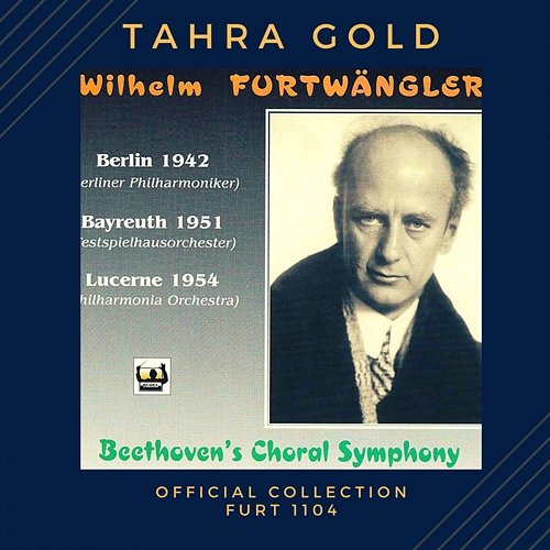 Furtwängler dirige Beethoven : Symphonie No.9 / Extraits musicaux Wilhelm Furtwängler