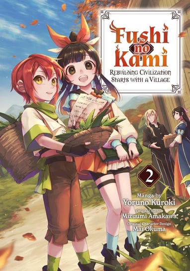 Fushi no Kami: Rebuilding Civilization Starts With a Village (Manga) Volume 2 Mizuumi Amakawa