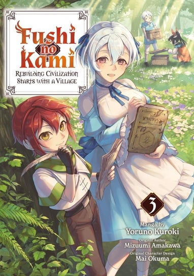 Fushi no Kami: Rebuilding Civilization Starts With a Village (Manga) Volume 3 Mizuumi Amakawa