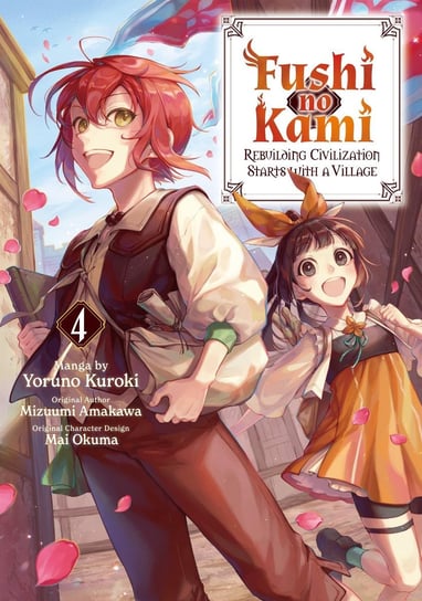 Fushi no Kami. Rebuilding Civilization Starts With a Village. Volume 4 - ebook epub Mizuumi Amakawa