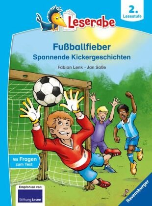 Fußballfieber, Spannende Kickergeschichten - Leserabe ab 2. Klasse - Erstlesebuch für Kinder ab 7 Jahren Ravensburger Verlag