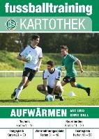fussballtraining Kartothek: Aufwärmen Kuhlmann Marc, Schunke Dennis