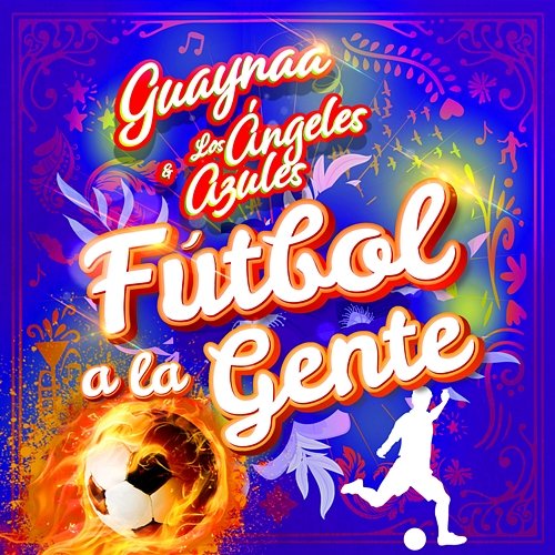 Fútbol A La Gente Guaynaa, Los Ángeles Azules