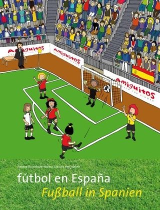 futbol en Espana / Fußball in Spanien Buschhorn-Walter Juliane, Holten Claudia