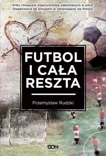 Futbol i cała reszta Rudzki Przemysław