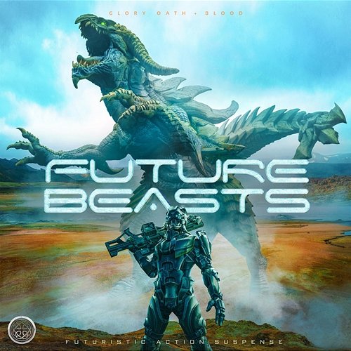 Future Beasts Glory Oath + Blood