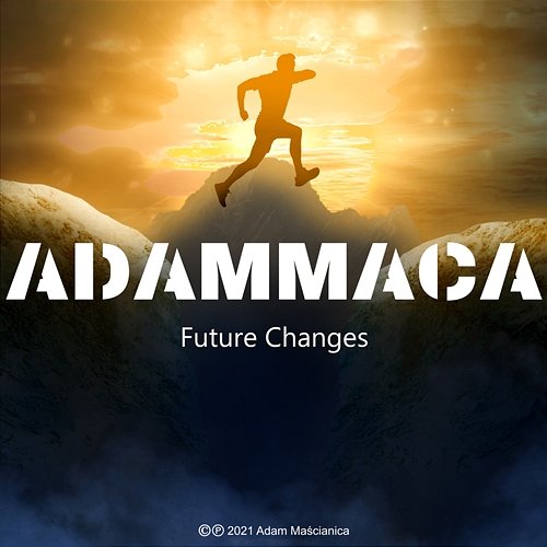 Future Changes AdamMaca