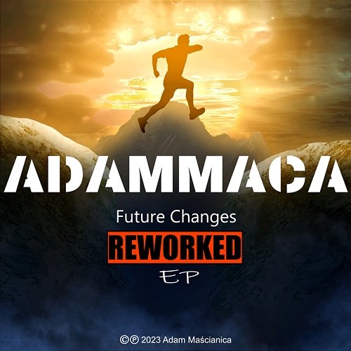 Future Changes Reworked EP AdamMaca