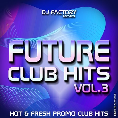 Future Club Hits vol. 3 Various Artists
