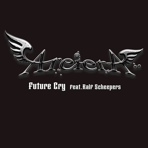 Future Cry AREIERA feat. Ralf Scheepers