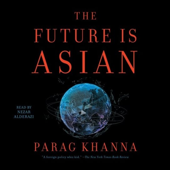 Future is Asian Khanna Parag
