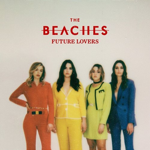 Future Lovers - E.P. The Beaches