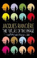 Future of the Image Ranciere Jacques