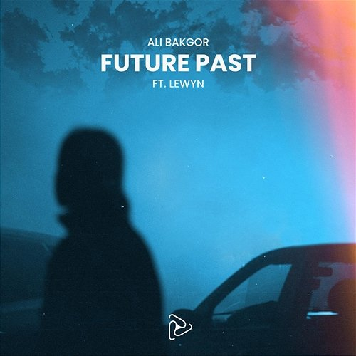 Future Past Ali Bakgor feat. Lewyn