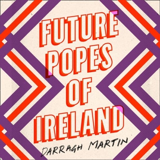 Future Popes of Ireland Martin Darragh