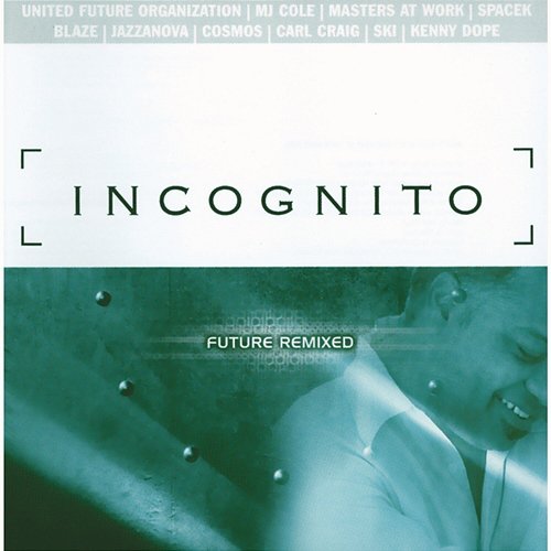 Future Remixed Incognito