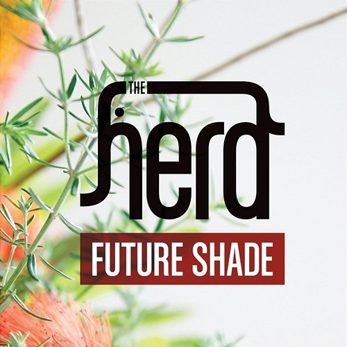 Future Shade The Herd