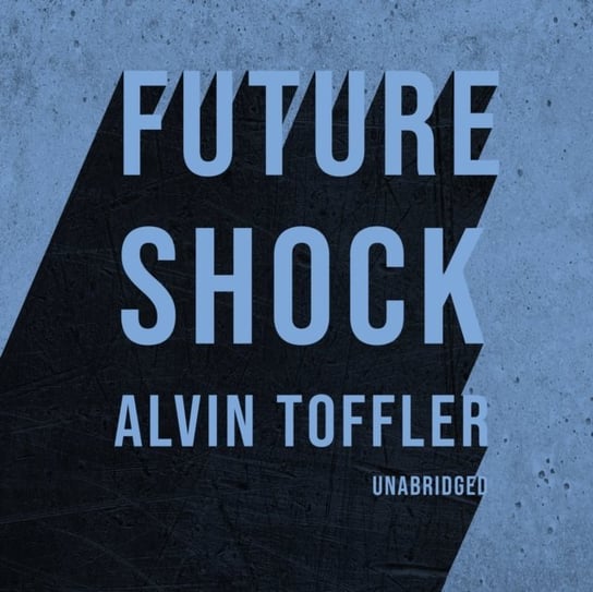 Future Shock Toffler Alvin