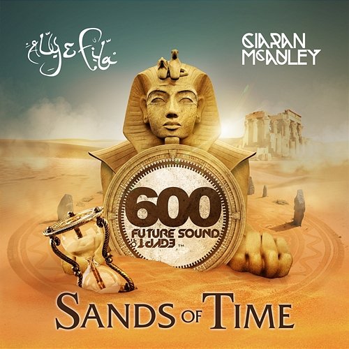 Future Sound of Egypt 600 Aly & Fila, Ciaran McAuley