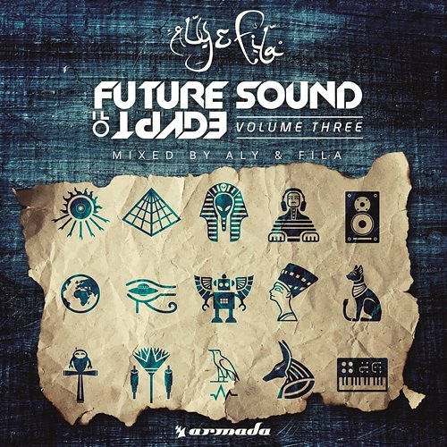 Future Sound of Egypt, Vol. 3 Aly & Fila