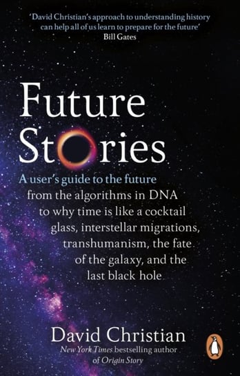 Future Stories: A user's guide to the future Christian David
