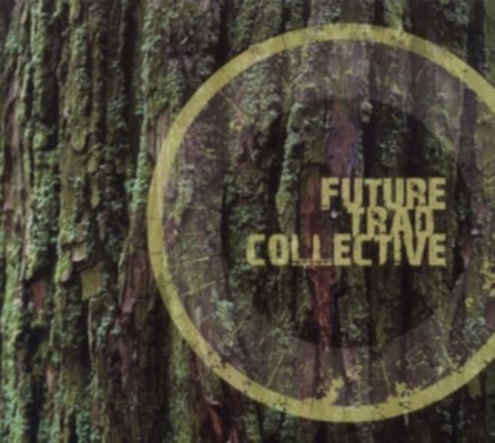 Future Trad Collective Future Trad Collective